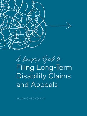 cover image of A Lawyers' Guide to Filing Long-Term Disability Claims and Appeals